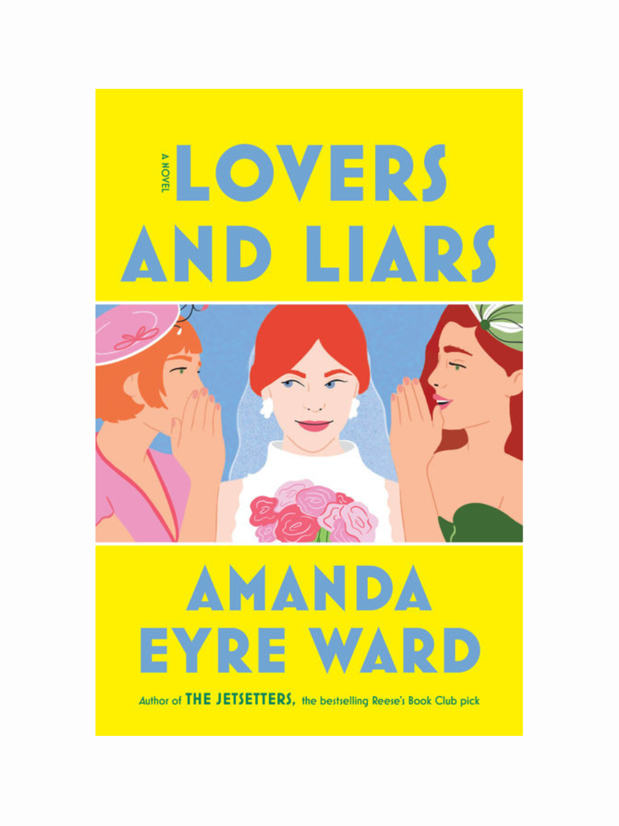 Lovers and Liars by Amanda Eyre Ward