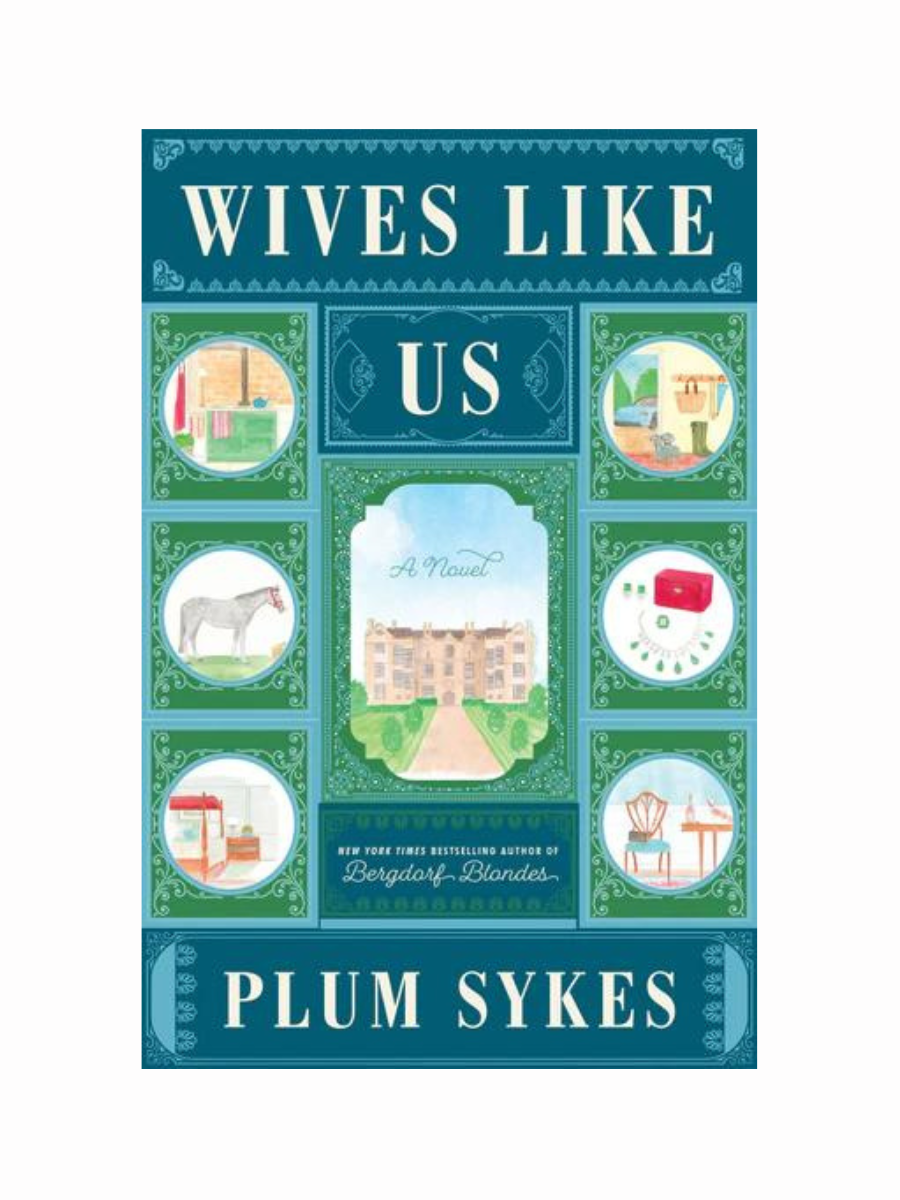 Wives Like Us by Plum Skyes