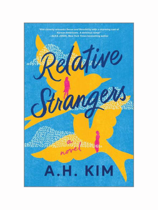 Relative Strangers by A.H. Kim