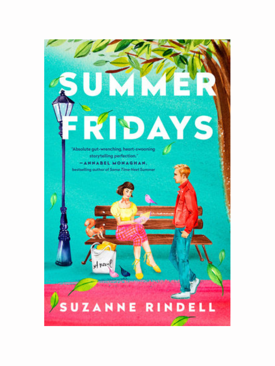 Summer Fridays by Suzanne Rindell