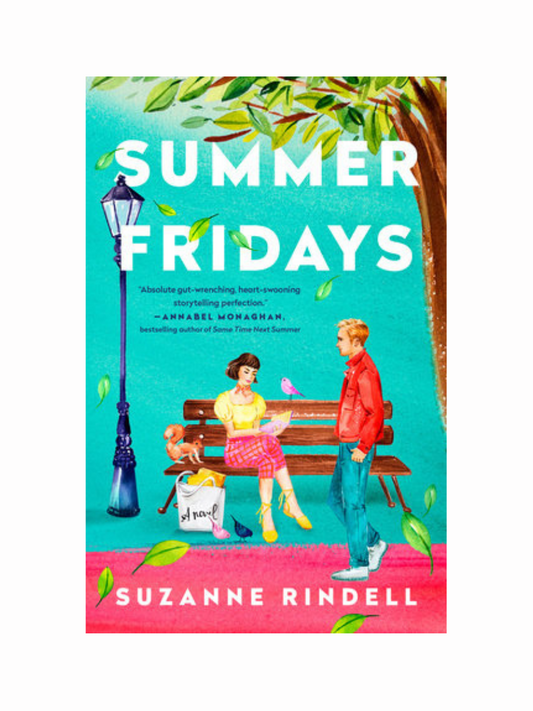 Summer Fridays by Suzanne Rindell