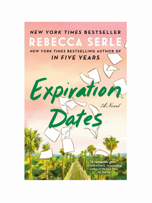 Expiration Dates by Rebecca Serle