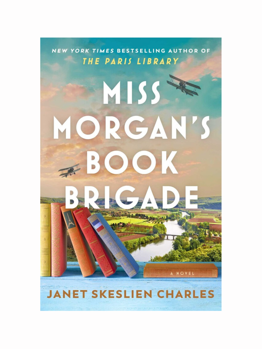 Miss Morgan's Book Brigade by Janet Skeslien Charles