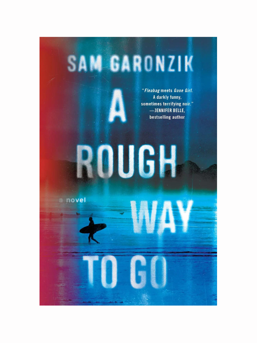 A Rough Way To Go by Sam Garonzik