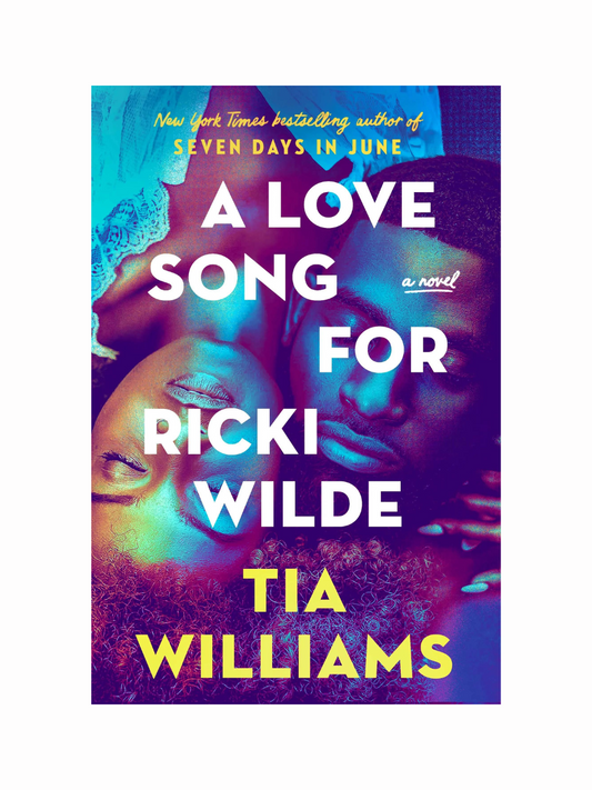 A Love Song for Ricki Wilde by Tia Williams