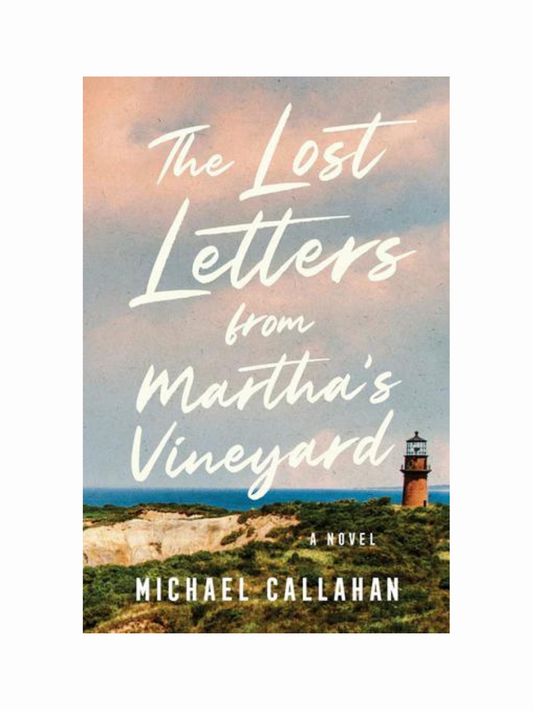 The Lost Letters from Martha's Vineyard by Michael Callahan