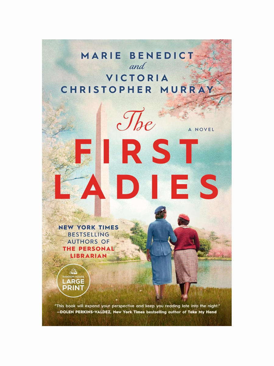 The First Ladies by Marie Benedict and Victoria Christopher Murray