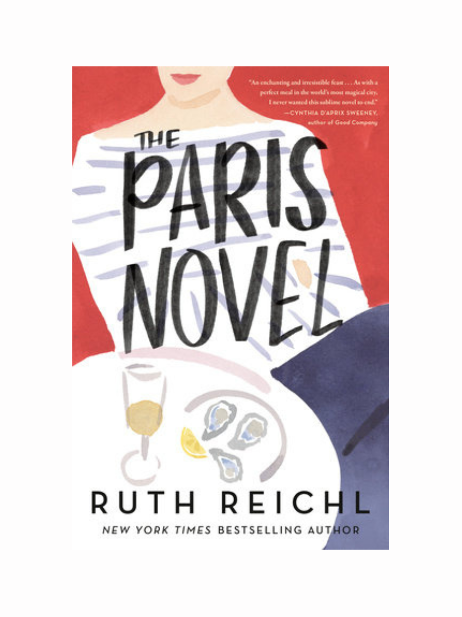 The Paris Novel by Ruth Reichl