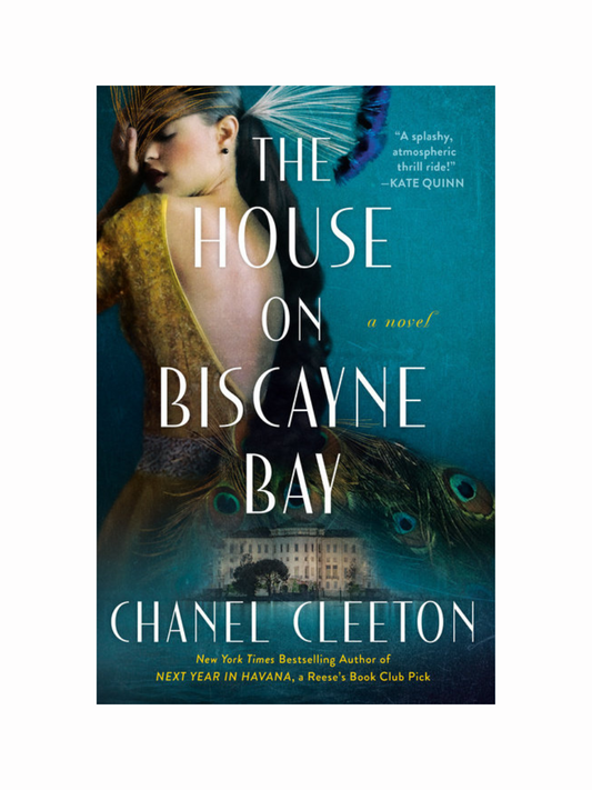 The House on Biscayne Bay by Chanel Cleeton