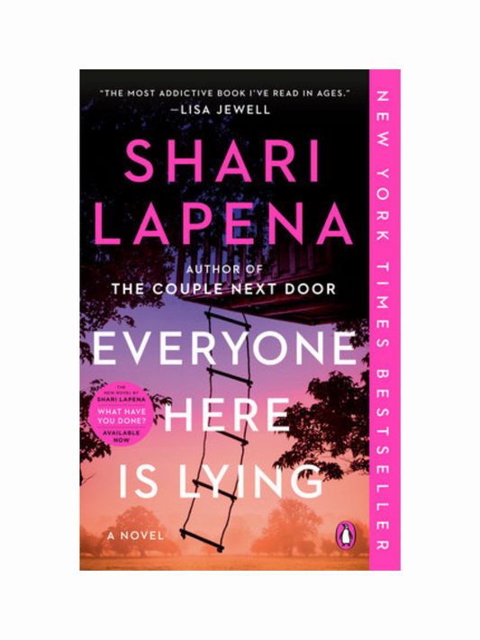 Everyone Here Is Lying by Shari Lapena