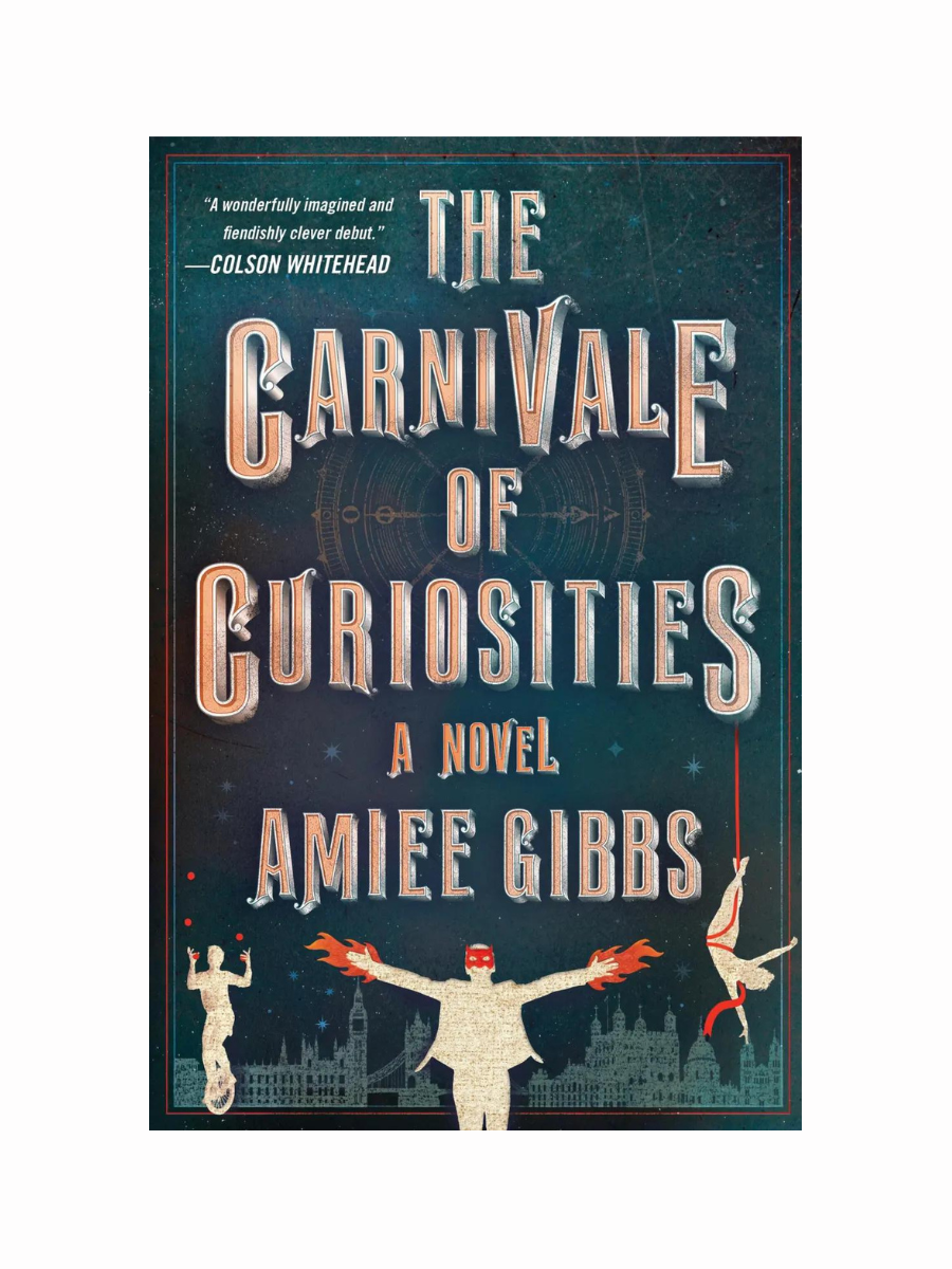 The Carnivale of Curiosities by Amiee Gibbs