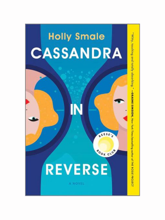 Cassandra In Reverse by Holly Smale