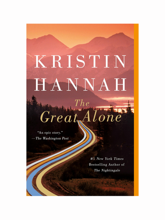 The Great Alone by Kristin Hannah