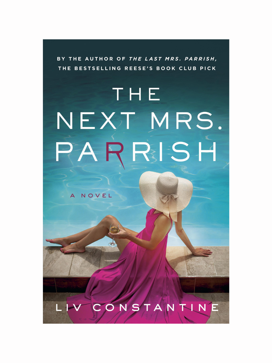 The Next Mrs. Parrish by Liv Constantine