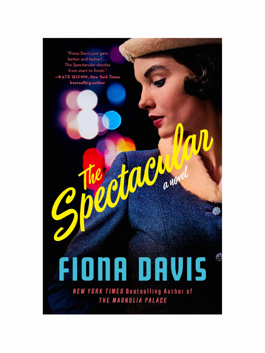 The Spectacular by Fiona Davis