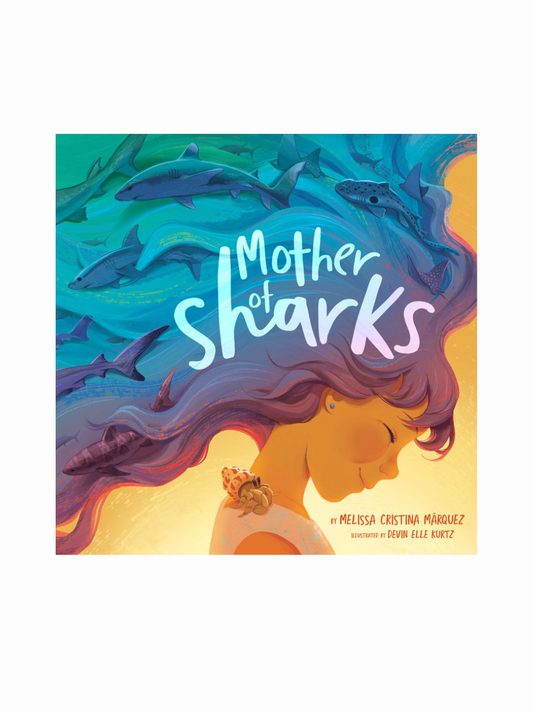 Mother of Sharks by Melissa Cristina Márquez