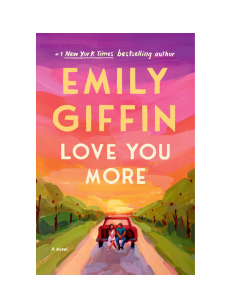 Love You More by Emily Giffin
