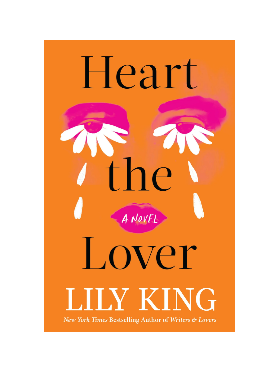 Heart the Lover by Lily King