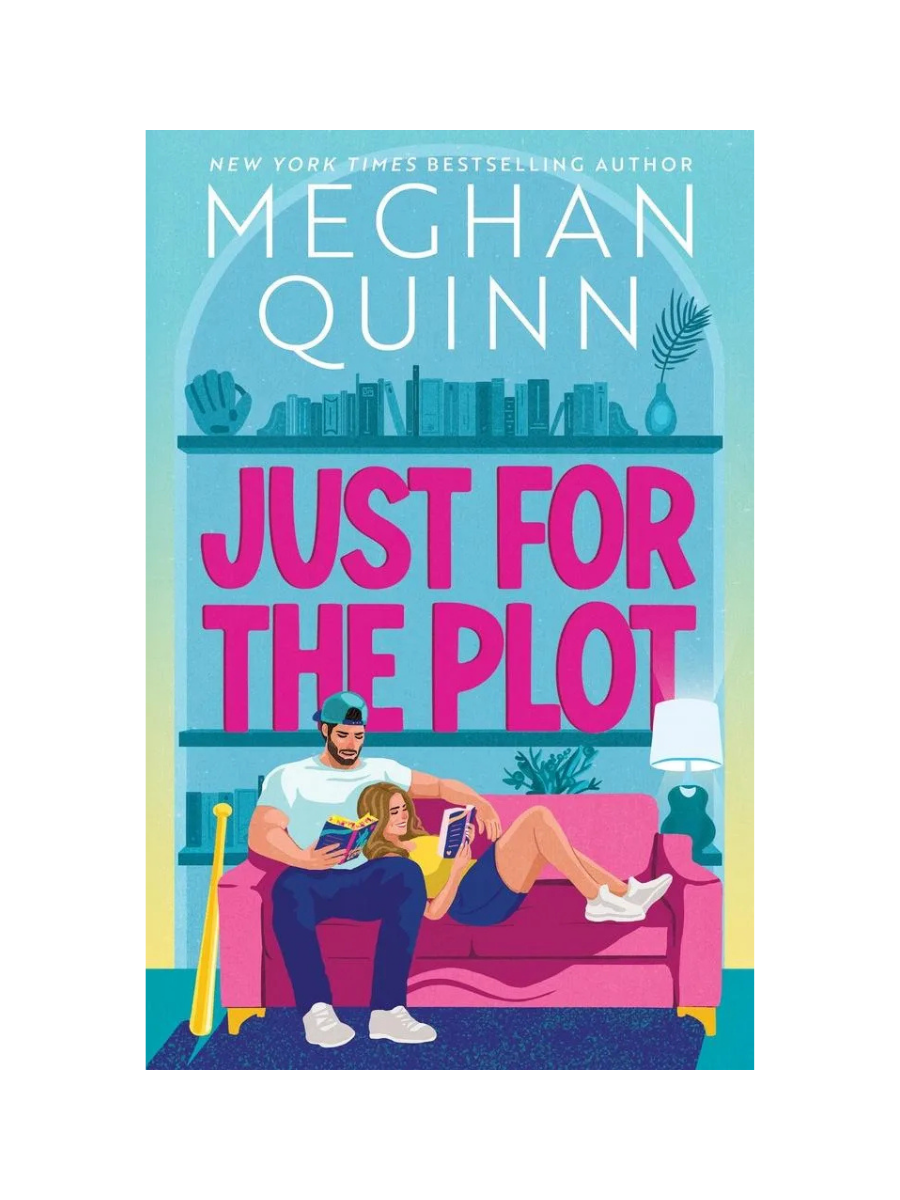 Just for the Plot by Megan Quinn