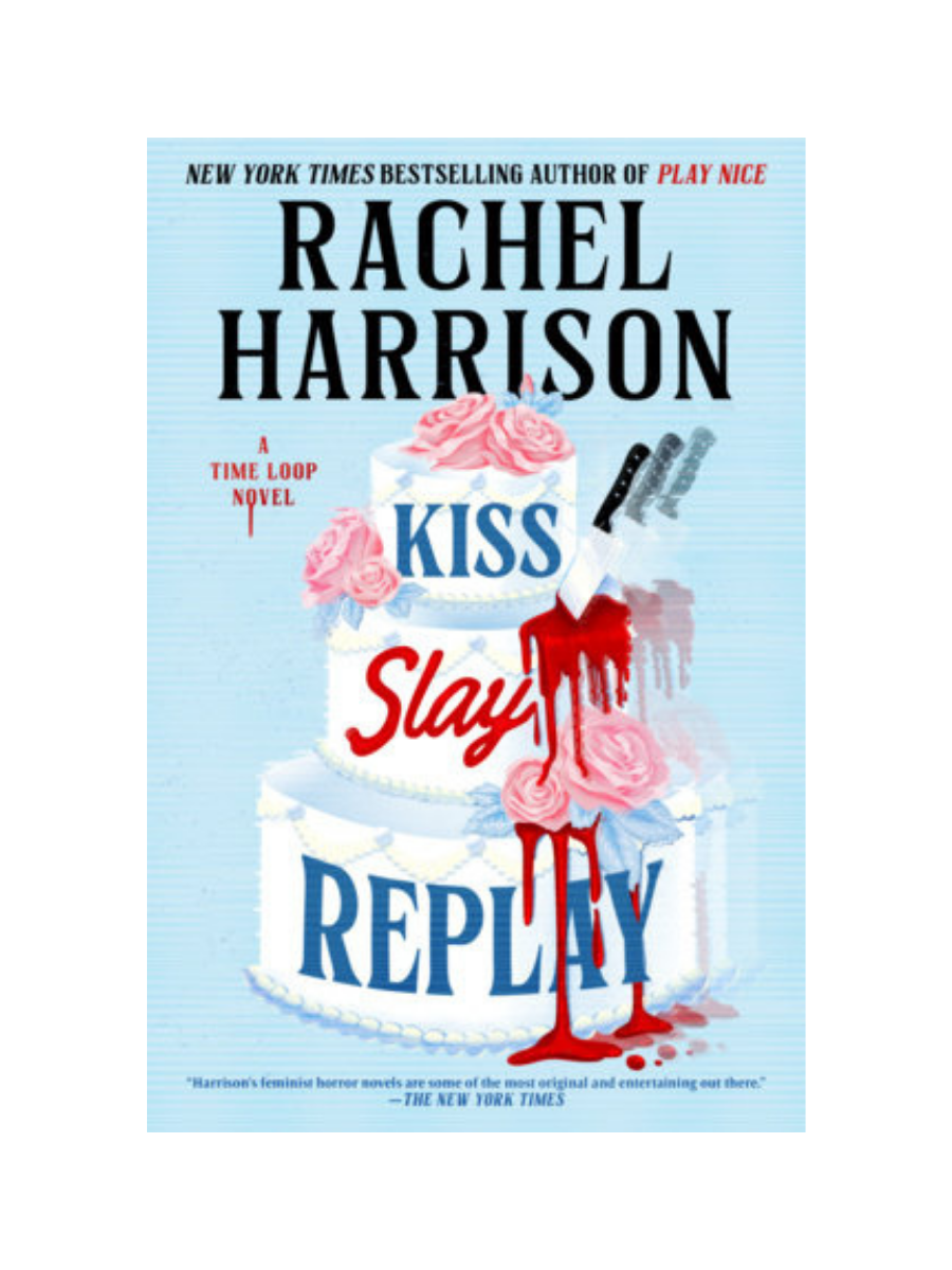 Kiss Slay Replay by Rachel Harrison