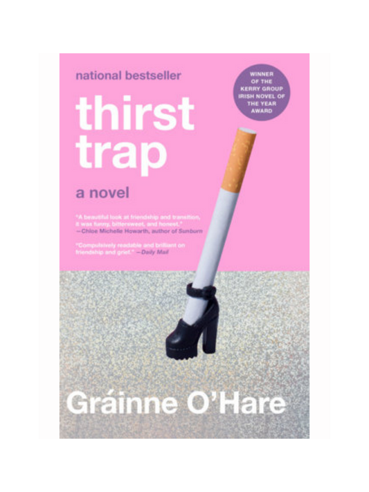Thirst Trap by  Grrainne O'hare