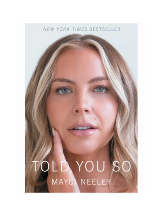 Told You So by Mayci Neeley