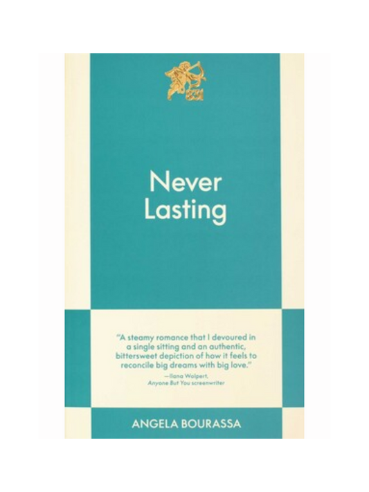 Never Lasting by Angela Bourassa