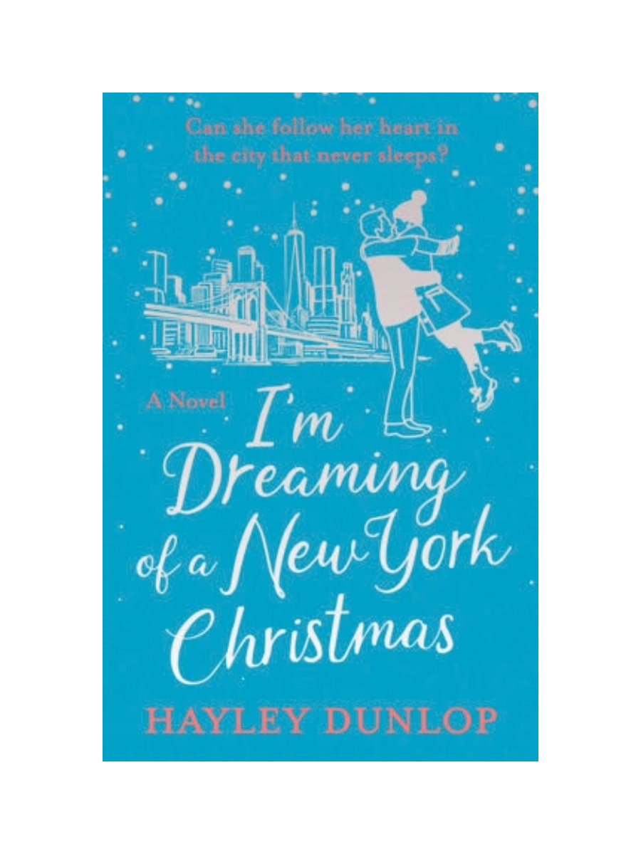 I'm Dreaming of a New York Christmas by Hayley Dunlop