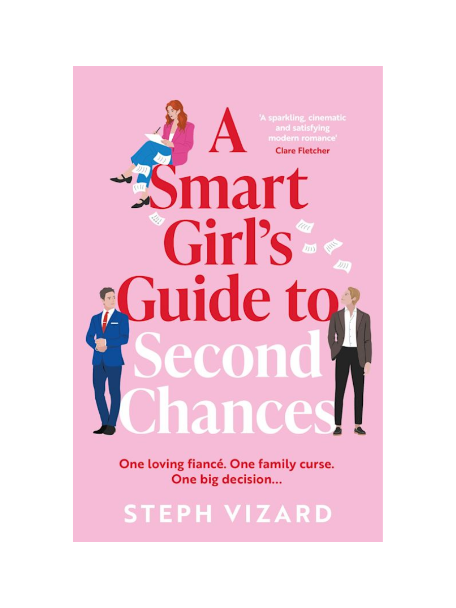 A Smart Girl's Guide to Second Chances by Steph Vizard
