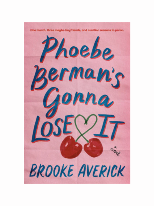 Phoebe Berman's Gonna Lose It by Brooke Averick