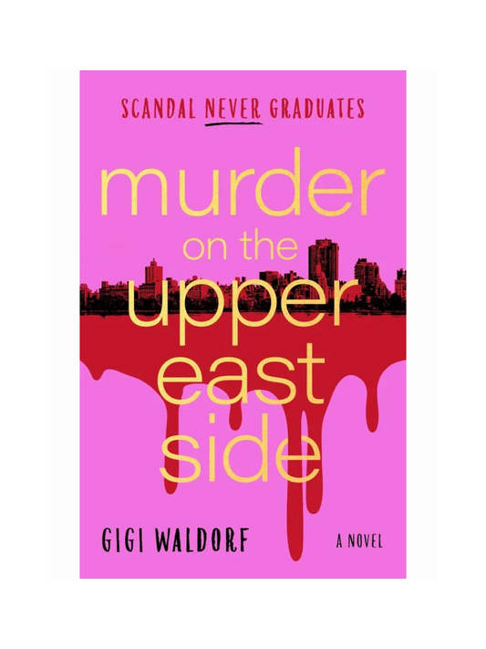 Murder On The Upper East Side by Gigi Waldorf