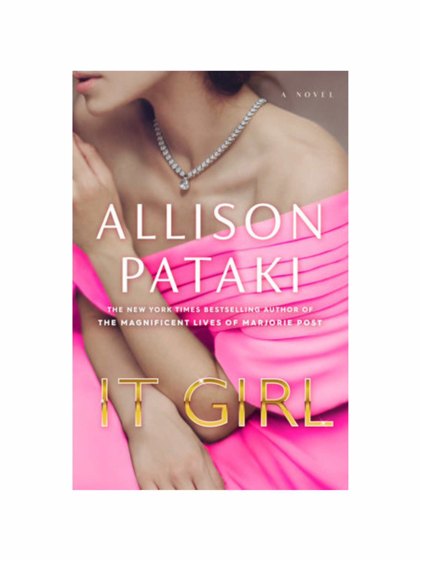 It Girl by Allison Pataki