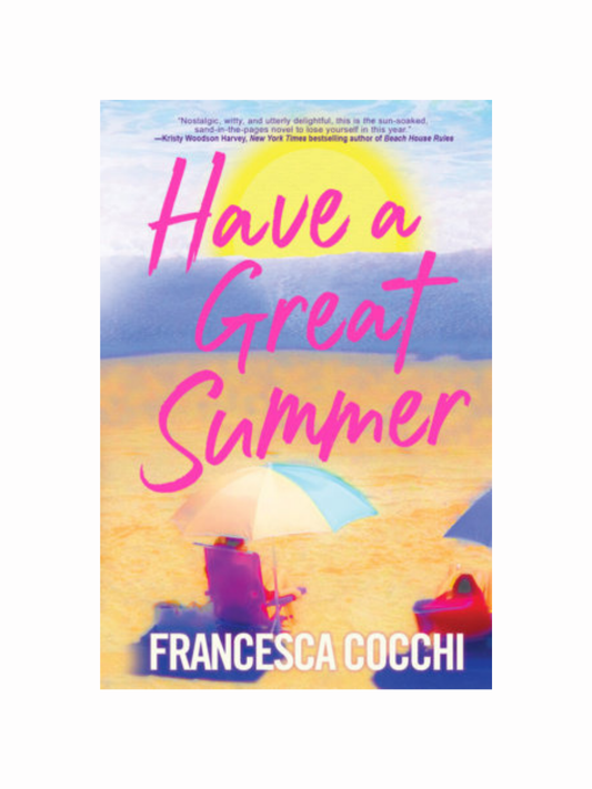 Have a Great Summer by Francesca Cocchi