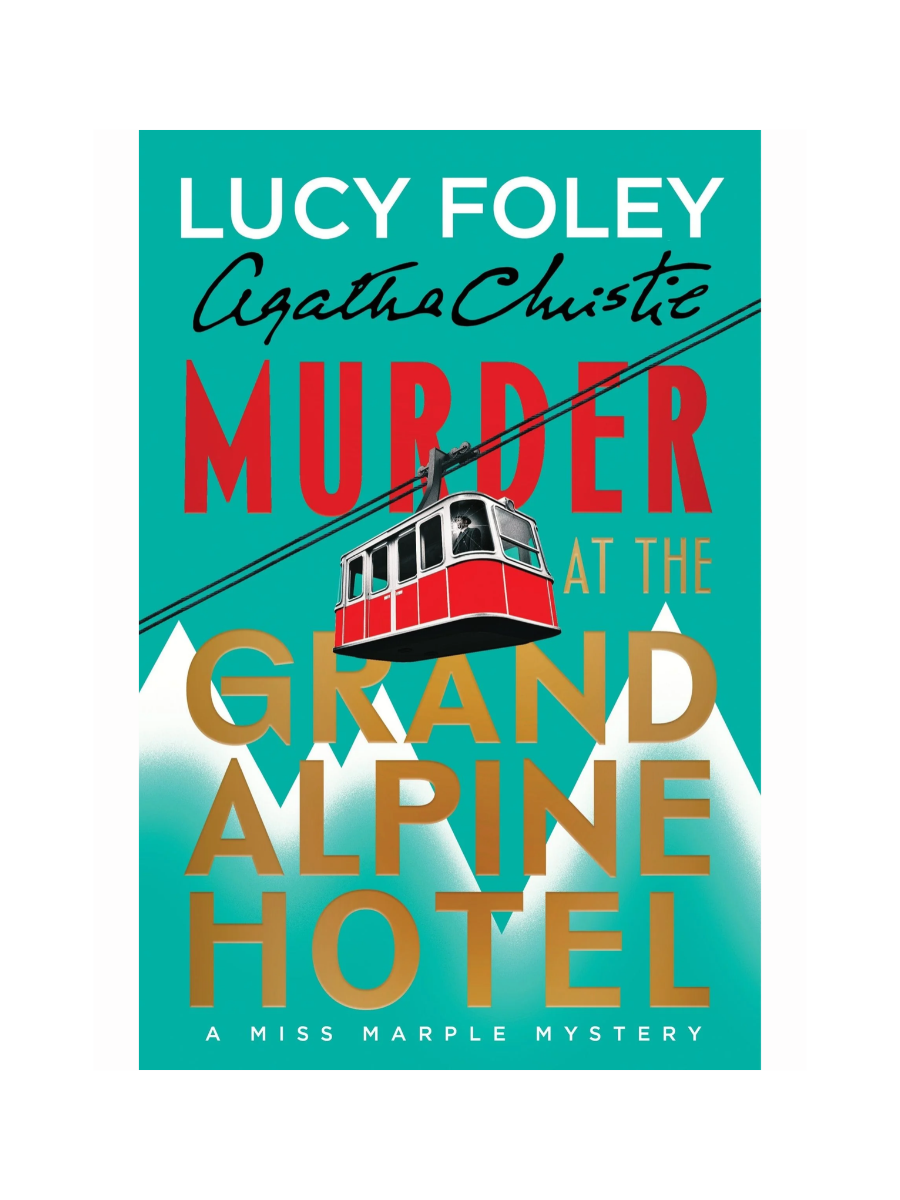 Murder At The Grand Alpine Hotel by Lucy Foley
