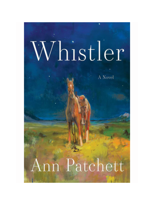 Whistler by Ann Patchettt
