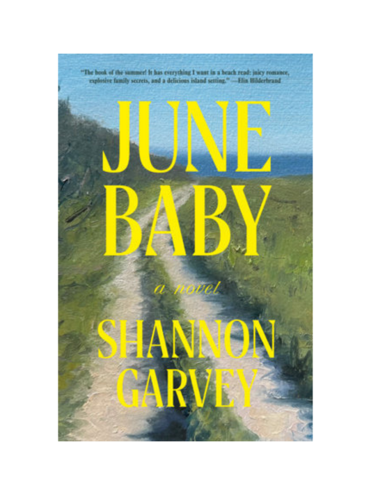 June Baby by Shannon Garvey