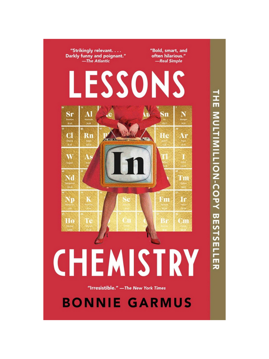 Lessons In Chemistry By Bonnie Garmus