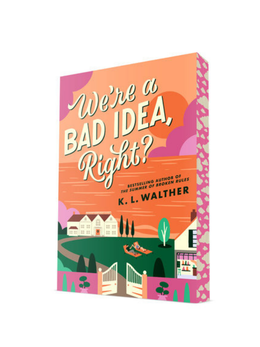 We're a Bad Idea, Right? by K.L. Walther