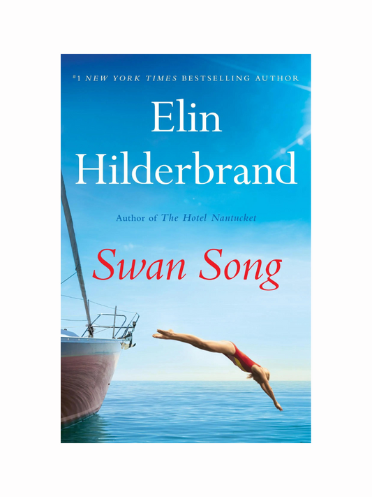 Swan Song by Elin Hilderbrand