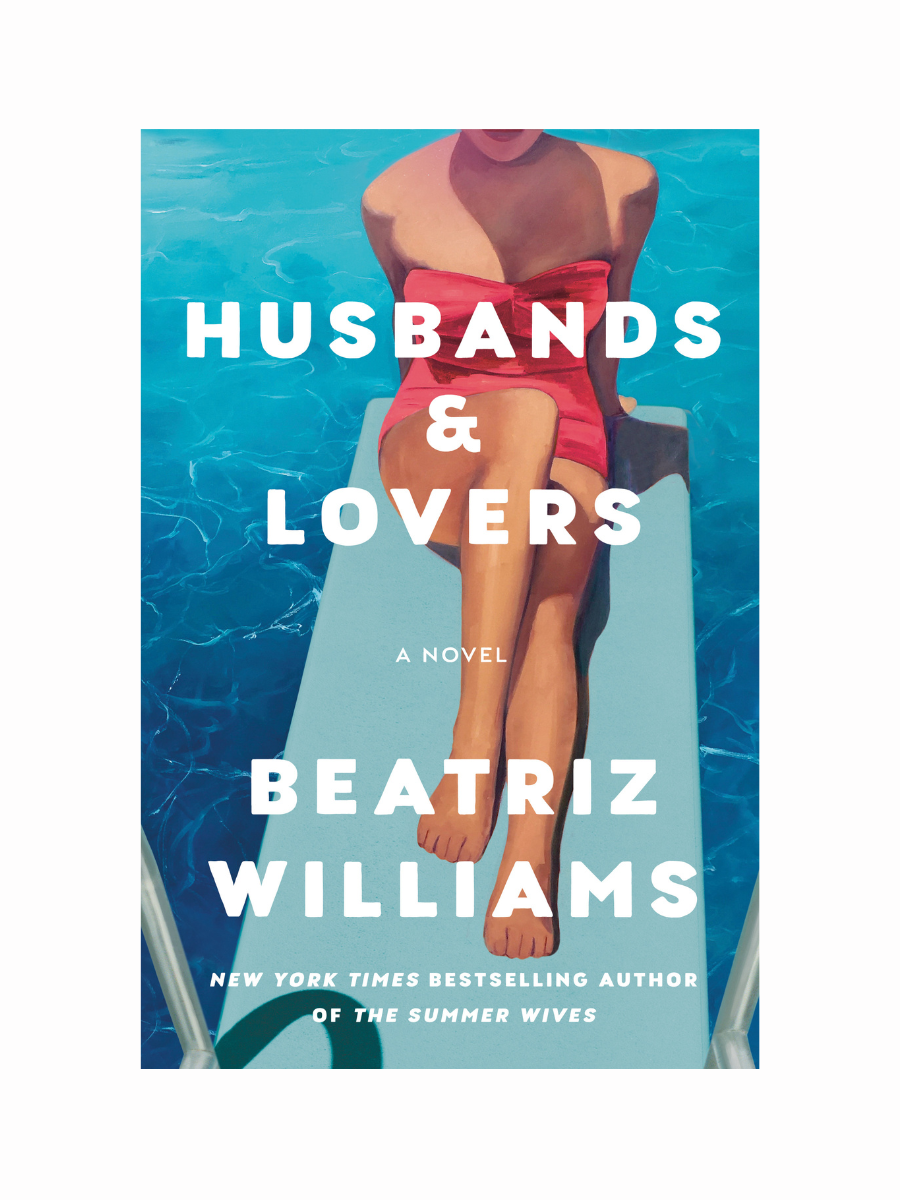 Husbands & Lovers by Beatriz Williams