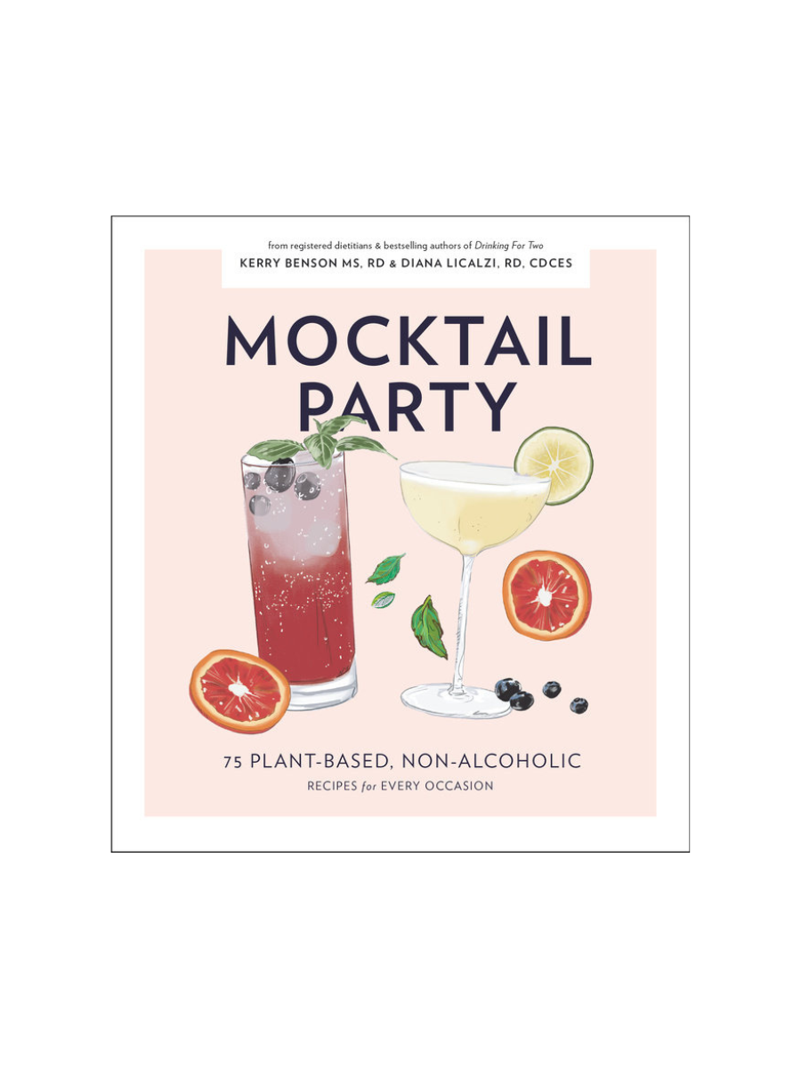 Mocktail Party: 75 Plant-Based, Non-Alcoholic Recipes