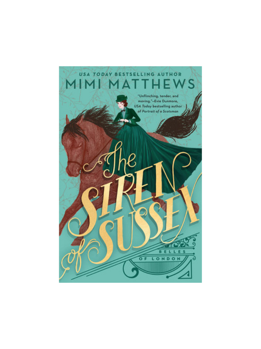 The Siren of Sussex by Mimi Matthews