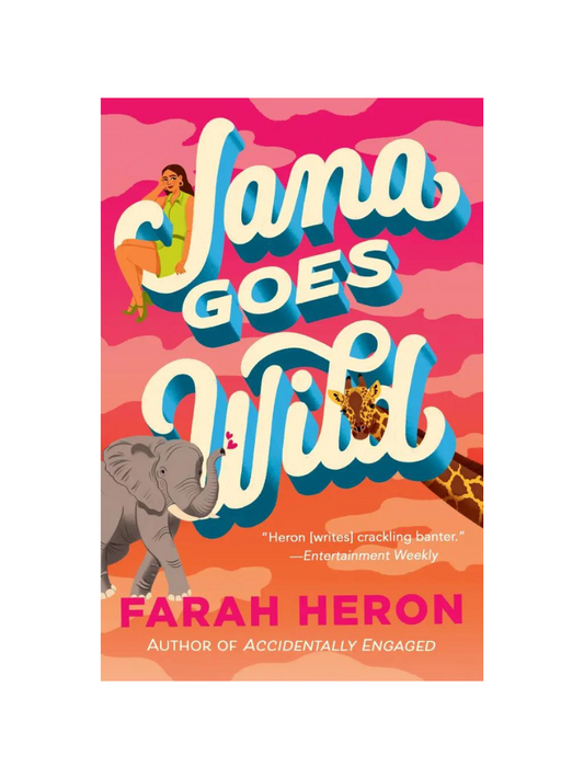 Jana Goes Wild by Farah Heron