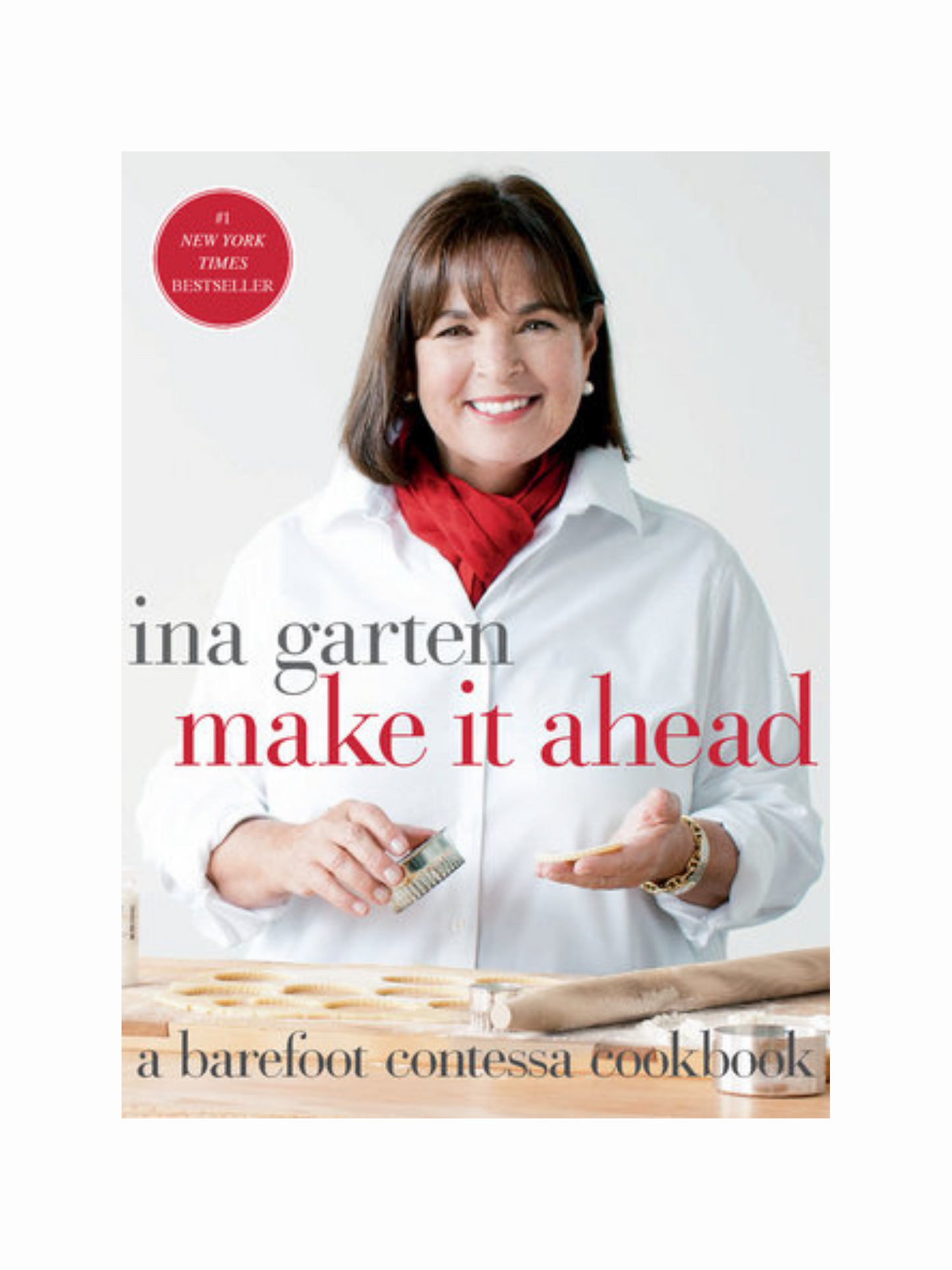 Make It Ahead by Ina Garten
