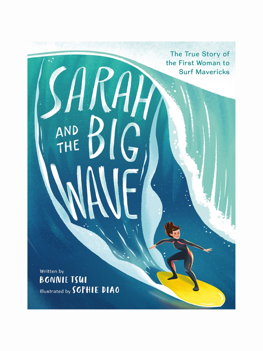 Sarah and the Big Wave by Bonnie Tsui