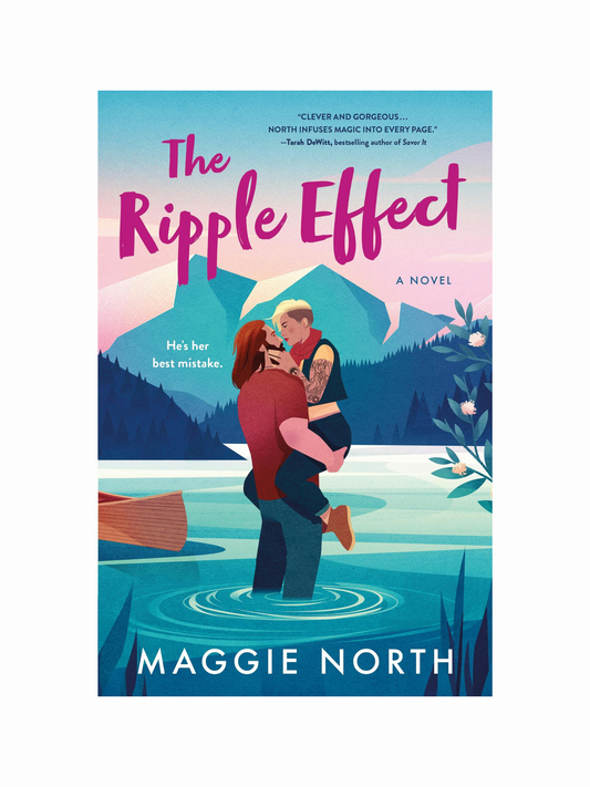 The Ripple Effect by Maggie North