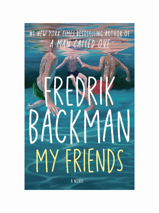 My Friends by Fredrik Backman