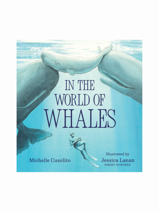In The World Of Whales by Michelle Cusolito