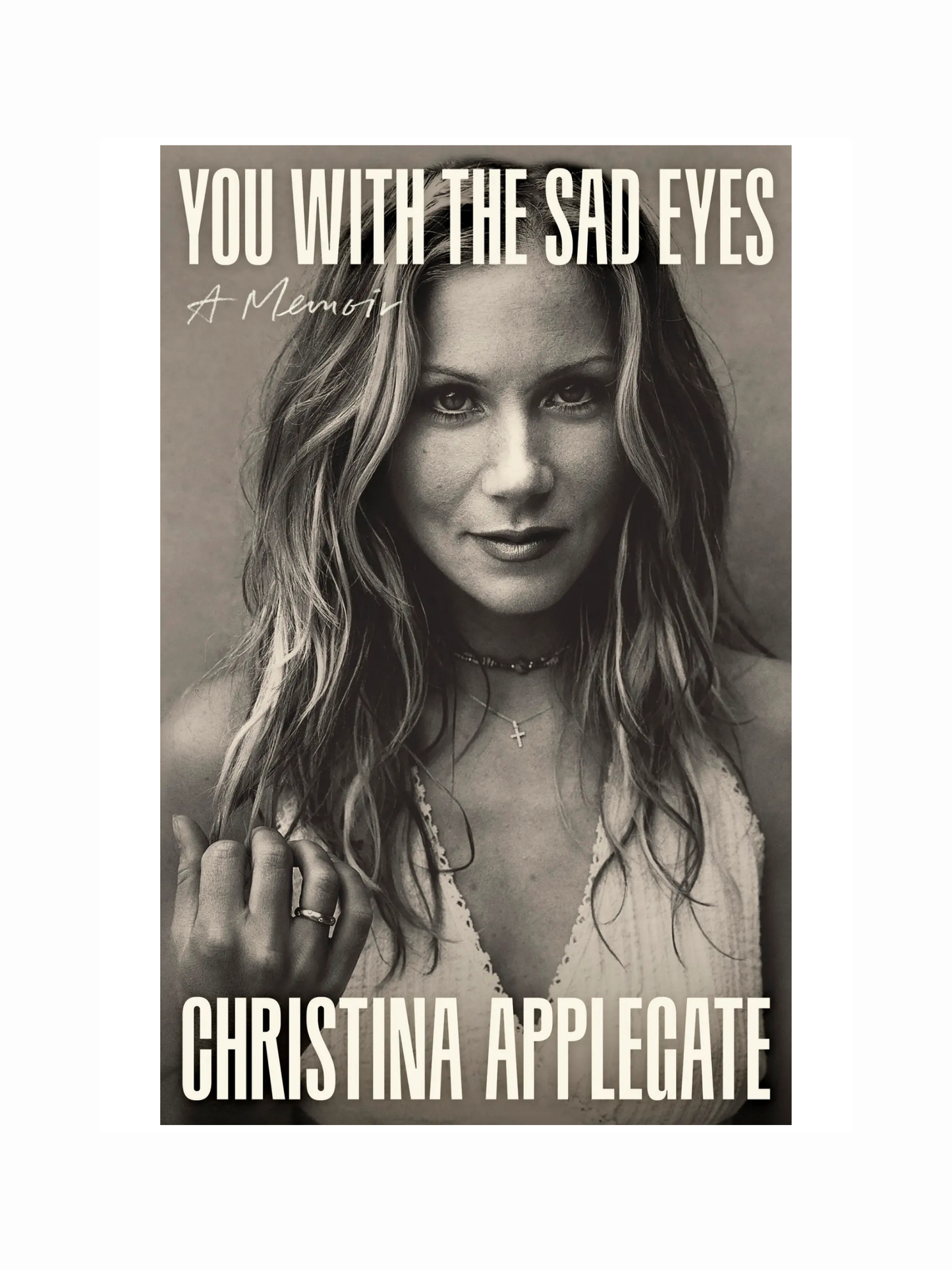 You with the Sad Eyes by Christina Applegate
