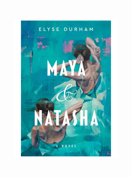 Maya & Natasha by Elyse Durham